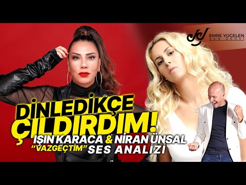 DİNLEDİKÇE ÇILDIRDIM !!! Işın Karaca & Niran Ünsal 'Vazgeçtim' Ses Analizi