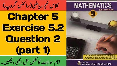 class 9 maths chapter 5 exercise 5.2 Question 2 part 1 by ijaz foundation academy