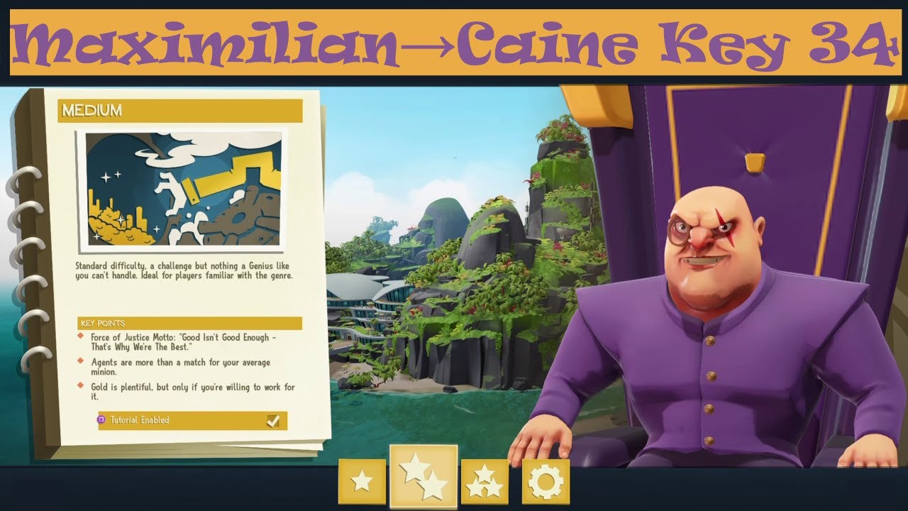 Evil Genius 2 (Medium Difficulty Setting) Maximilian → Caine Key 34