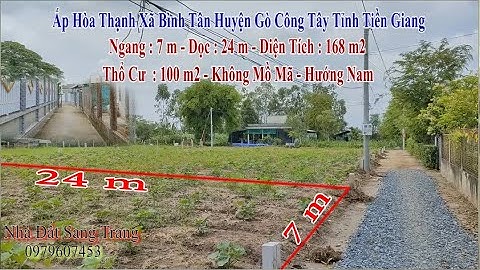 Vlog156 : Đất Nền Giá Rẻ Ấp Hòa Thạnh Xã Bình Tân Huyện Gò Công Tây 7x24 (350tr) và 6x24 (300tr)