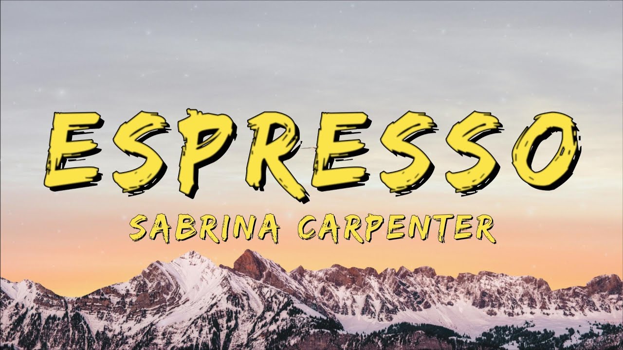 Sabrina Carpenter - Espresso (Lyrics) Sabrina Carpenter - Espresso (Lyrics)