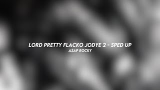 lord pretty flacko jodye 2 - A$AP rocky (sped up)