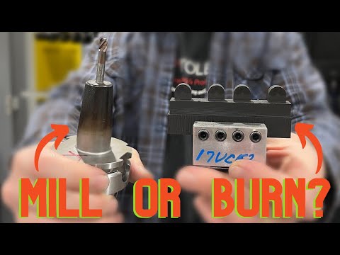 EDM Burning vs Hard Milling | Learn to Burn