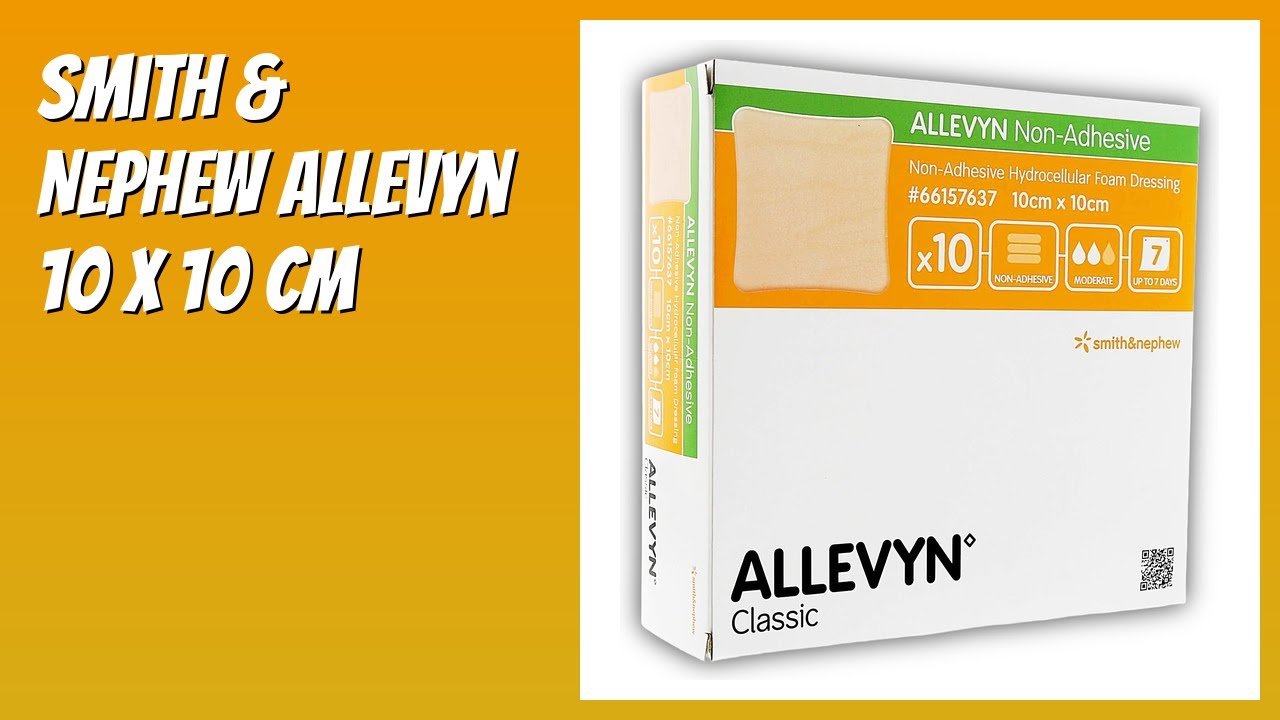 AVIS (2025) : Smith & Nephew Allevyn 10 x 10 cm. DÉTAILS