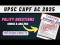 CAPF AC 2025: *POLITY* Questions Direct Source &amp; Analysis #capf