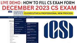 Live Demo :- How to Fill CS Executive & CS Professional December 2023 Online Exam form |New Process