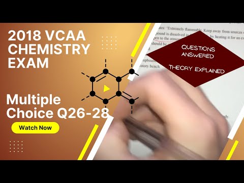 Thumbnail for VCAA 2018 MC - Question 26-28 - Chemistry Exam Walk-through