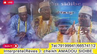 Interprète très important (Rêves) vol1234 suivant Cheikh Amadou sidibe banigo Amadou
