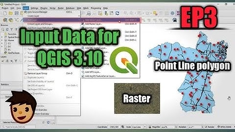 How to input data Vector (point line polygon) and Raster (การนำเข้าข้อมูล ในโปรแกรม QGIS 3.10 )
