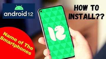 Android 12 Beta 1 | Android 12 How to Install | Android 12 Available Smartphone Names