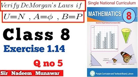 Class 8 Exercise 1.14  Q no 5 Single National Curriculum Ex 1.14 8th  SNC PCTB Maths Demorgan