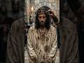 What They Did To JESUS before The CROSS Will Break You 😭 #shorts #jesus #fyp