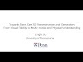 Towards Next-Gen 3D Reconstruction and Generation - Prof. Dr. Lingjie Liu (UPenn)