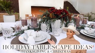 HOLIDAY TABLESCAPE IDEAS | THANKSGIVING &amp; CHRISTMAS | BUDGET FRIENDLY | DECORATE WITH ME