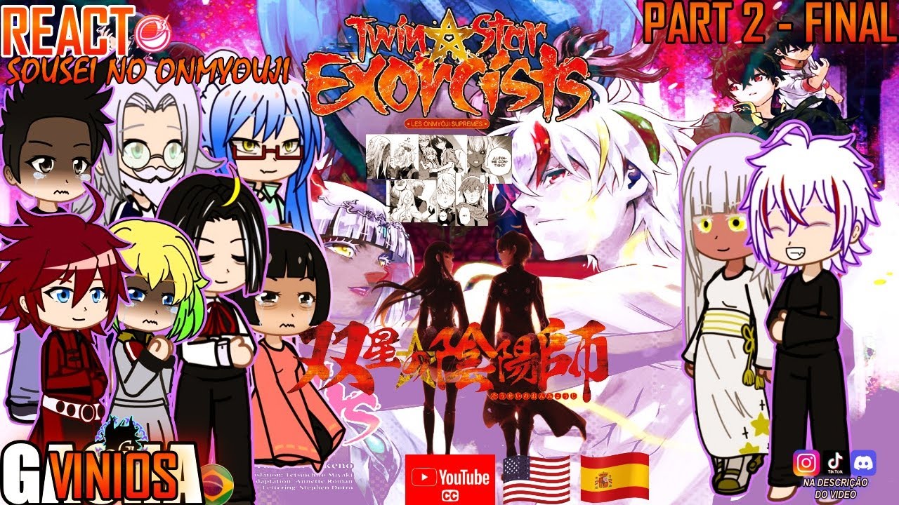 SOUSEI NO ONMYOUJI [TWIN STAR EXOCISTS] REAGEM AO ROKURO E FUTURO PARTE 2 (FINAL)