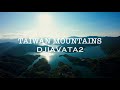 Dji fpv Avata2 from Taiwan shiding mountain cinematic video ทิวทัศน์ของทะเลสาบพันเกาะในไต้หวัน