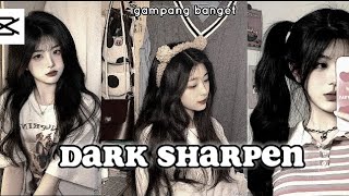 TUTORIAL DARK SHARPEN COLORING|PAKAI APK CAP CUT