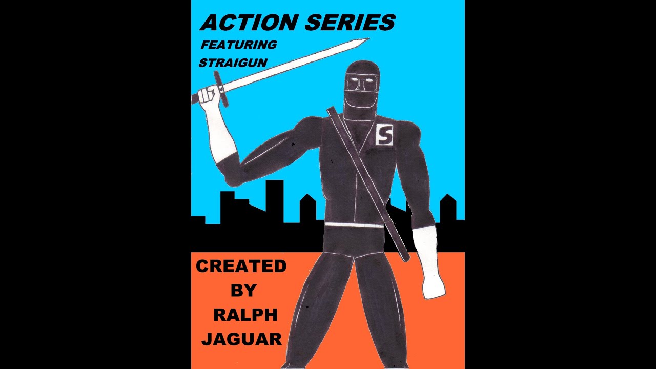 ACTION SERIES FEATURING STRAIGUN #8: TWISTED IDENTITY-PART 2 BY RALPH JAGUAR
