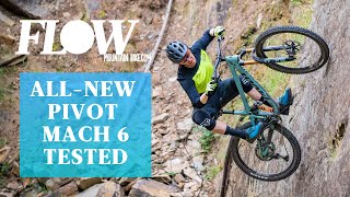 New Pivot Mach 6 Review | Keeping The 27.5in Flame Burning Bright