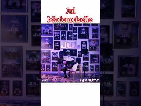 Jul Mademoiselle 
