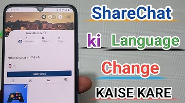 Sharechat ki language change kaise kare ?