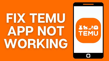 How To Fix Temu App Not Working 2025 - Full Guide