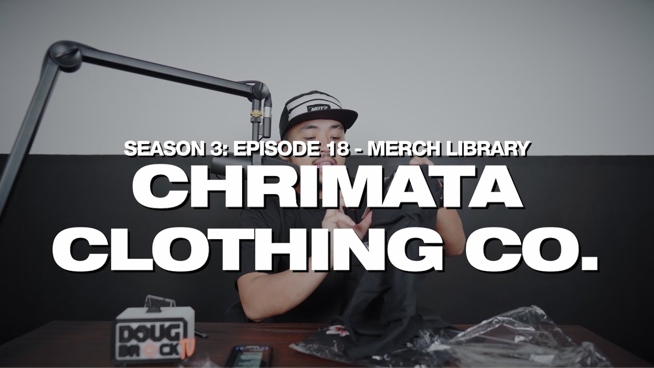 CHRIMATA CLOTHING CO. - DOUGBROCK TV MERCH LIBRARY S03E18