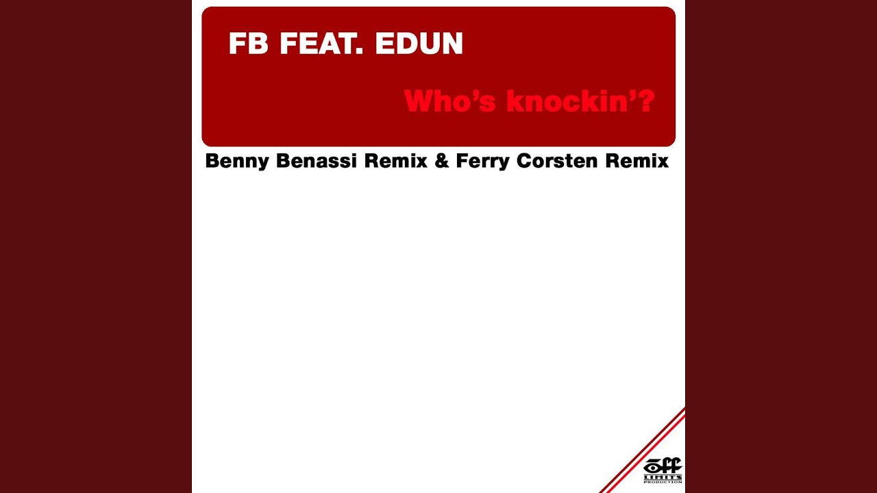 Who's knockin'? (Ferry Corsten Remix)