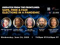 Safe, Free and Fair Elections in a Pandemic