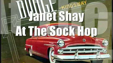 Janet Shay - At The Sock Hop