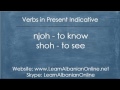 Verbs in Albanian: shoh (to see) and njoh (to know) in present indicative