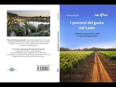 I PERCORSI NEL GUSTO DEL LAZIO - trailer del libro di Roberta Micillo (Edizioni il lupo)
