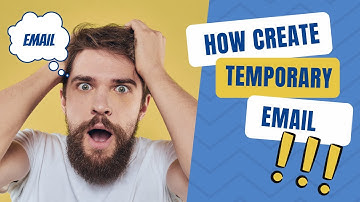 How to Create Temporary Email