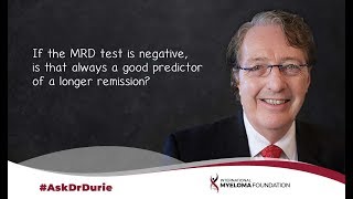If the MRD test is negative, is that always a good predictor of a longer remission?