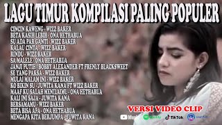 LAGU TIMUR KOMPILASI PALING POPULER | MUSIK VIDEO | MUSIK TIMUR