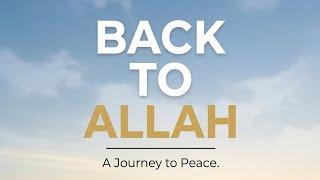 Back to Allah  | A Journey of Repentance & Peace (Official Lyric Video/Cover)
