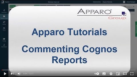 0073 Apparo Tutorials - CA Commenting Cognos reports