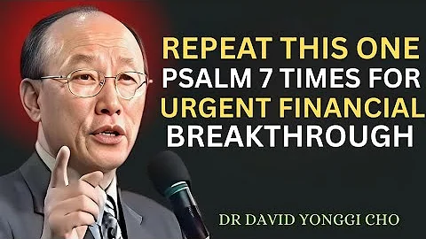 Repeat This One Psalm 7 Times for Urgent Financial Breakthrough | Dr. David  Powerful Money Prayer.