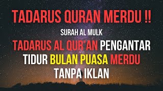 TADARUS AL QUR'AN PENGANTAR TIDUR BULAN PUASA MERDU TANPA IKLAN