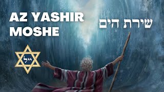 ✡️ Az Yashir Moshe - Shirat Hayam 🌊  La Canción del Mar | La Canción del Alma ✨ Resimi