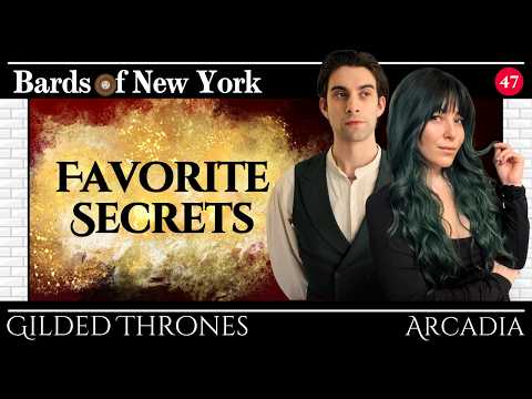 Episode 47: Favorite Secrets | Gilded Thrones