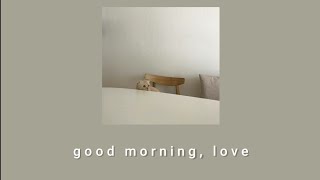 good morning, love - tysu, tiffi (lyrics)
