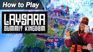 Beginner's Guide to Laysara: Summit Kingdom - 1.0 Release!
