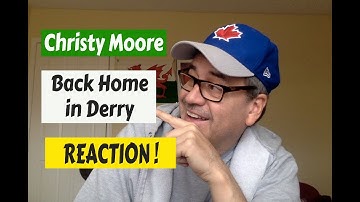 Back Home in Derry,Christy Moore,CANADIAN REACTION