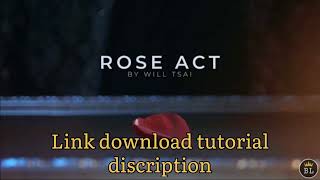 Rose Act by Will tsai dvd tutorial