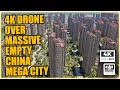 4K DRONE OVER a MASSIVE EMPTY CHINA CITY | China Drone VLOG