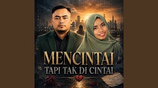 MENCINTAI TAPI TAK DI CINTAI (Remastered 2026)