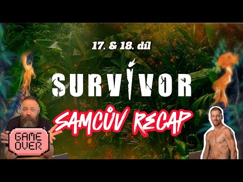 Samcův Survivor Recap  2024 / Díl 17 & 18