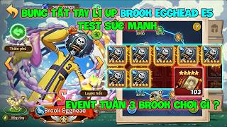 Huyền Thoại Hải Tặc - Bung Tất Tay L1 Up BROOK EGGHEAD E5 Test Sức Mạnh, Event Tuần 3 BROOK Chơi Gì? screenshot 4
