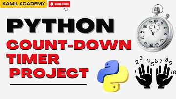 Python Countdown Timer Project with Live Countdown Display | Step-by-Step Tutorial @KamilAcademy-amn
